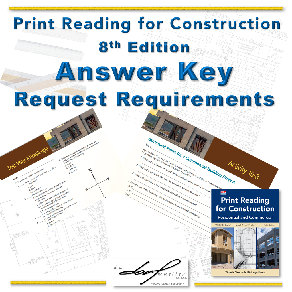 Print Reading for Construction Answer Key - 8th Edition > REQUEST REQUIREMENTS <
